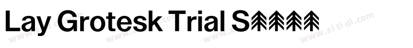 Lay Grotesk Trial S字体转换